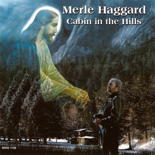 Merle Haggard Cabin in the Hills CD